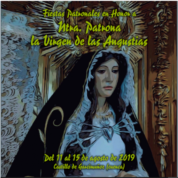 Fiestas patronales en honor a Nuestra Señora de las Angustias 2019 Castillo de Garcimuñoz
